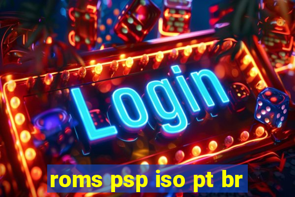 roms psp iso pt br