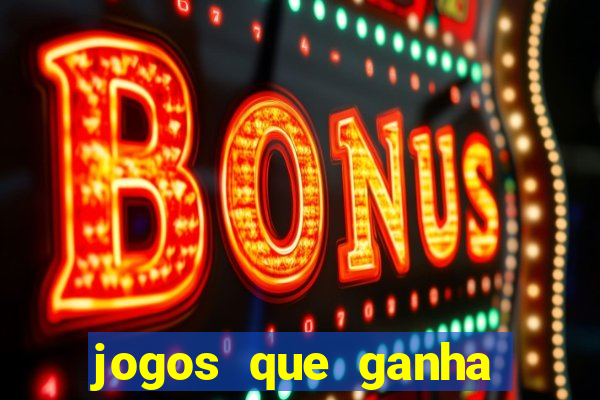 jogos que ganha dinheiro gratuito