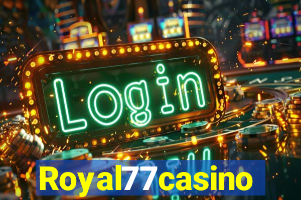 Royal77casino