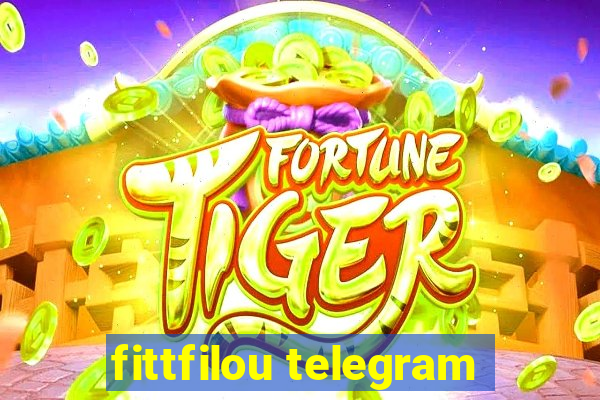 fittfilou telegram