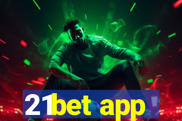 21bet app