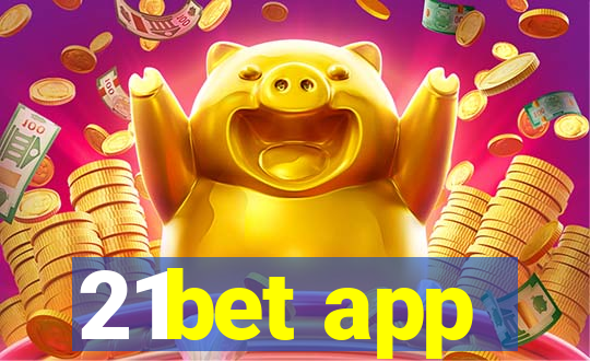 21bet app