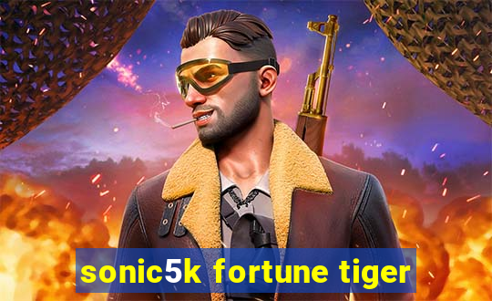 sonic5k fortune tiger