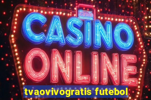 tvaovivogratis futebol