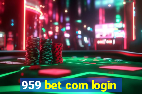 959 bet com login