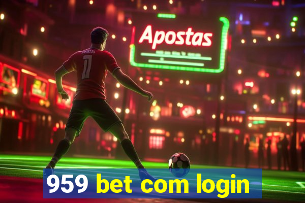 959 bet com login