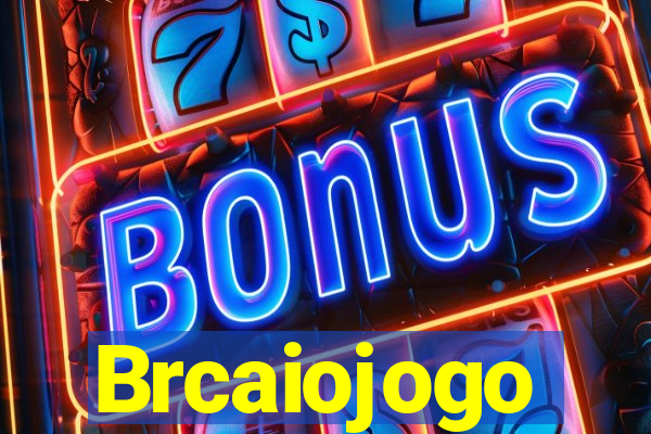 Brcaiojogo