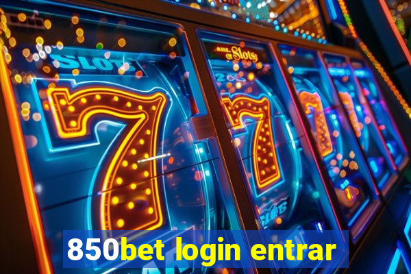 850bet login entrar