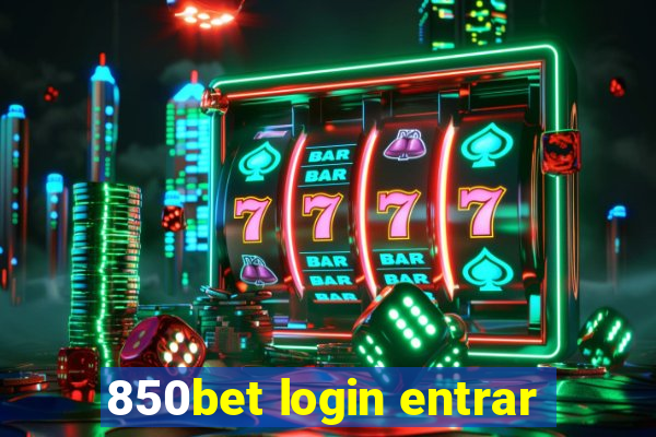 850bet login entrar