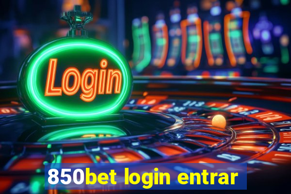 850bet login entrar