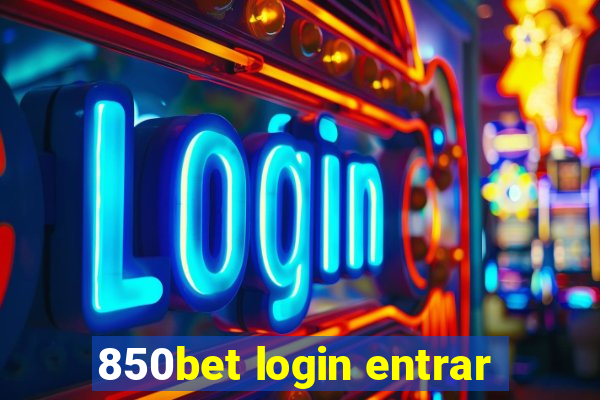 850bet login entrar