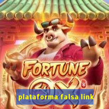 plataforma falsa link