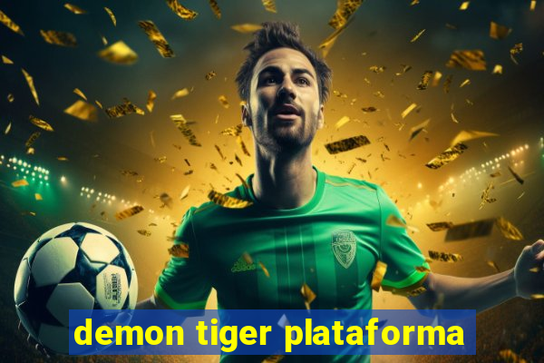 demon tiger plataforma