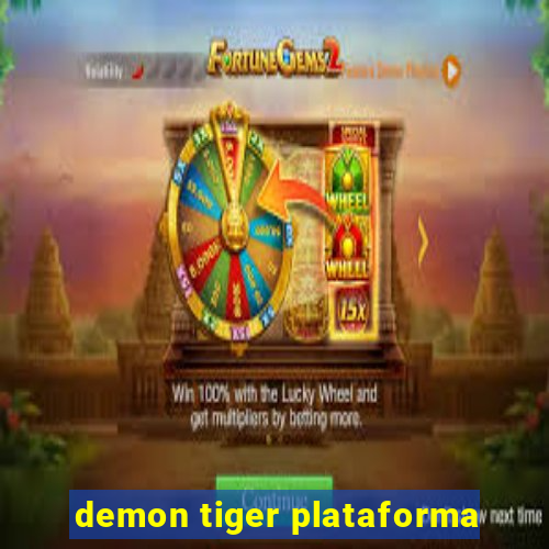 demon tiger plataforma