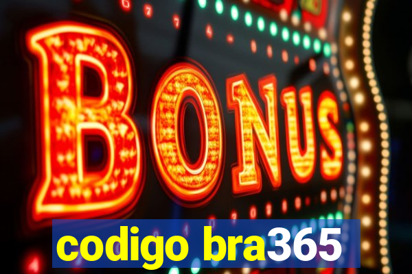 codigo bra365