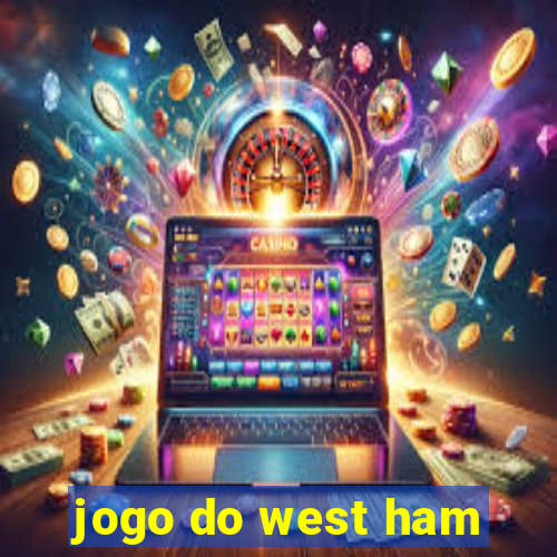 jogo do west ham