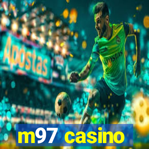 m97 casino