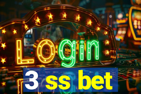 3 ss bet