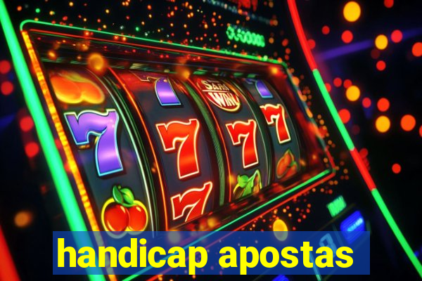 handicap apostas