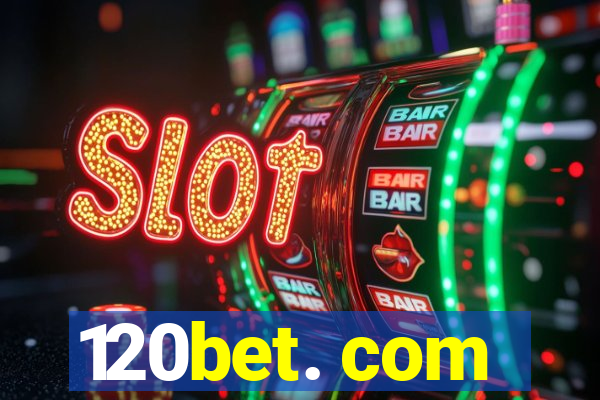 120bet. com