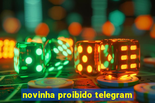 novinha proibido telegram