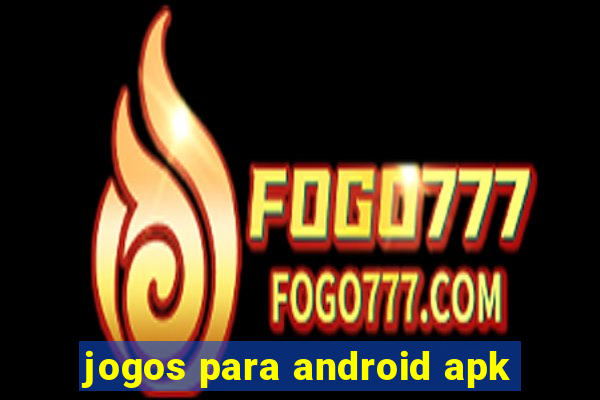 jogos para android apk