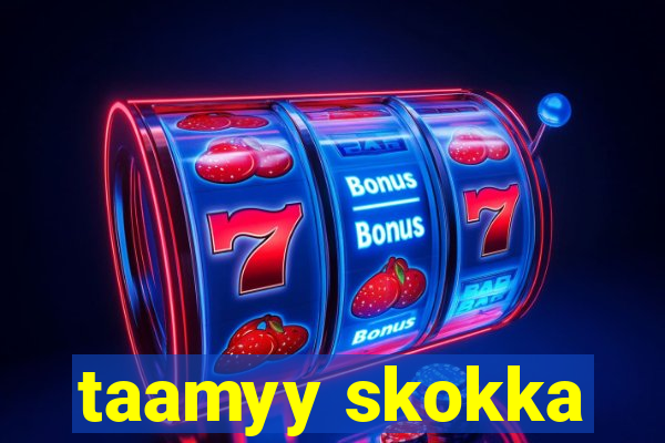 taamyy skokka