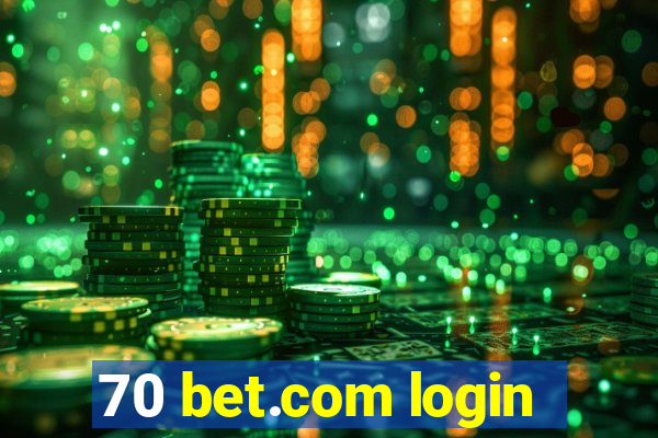 70 bet.com login