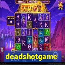 deadshotgame