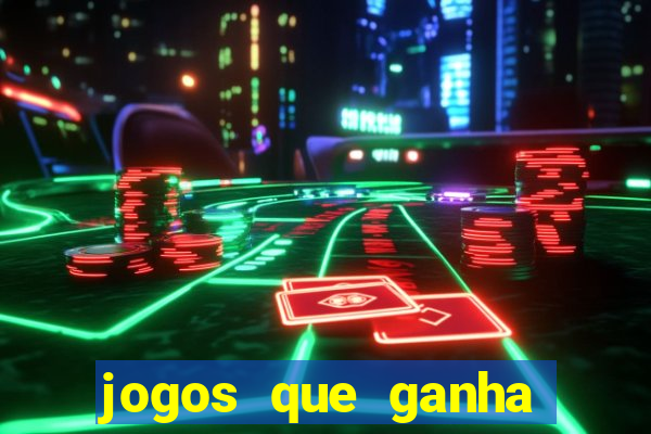 jogos que ganha dinheiro sem precisar depositar