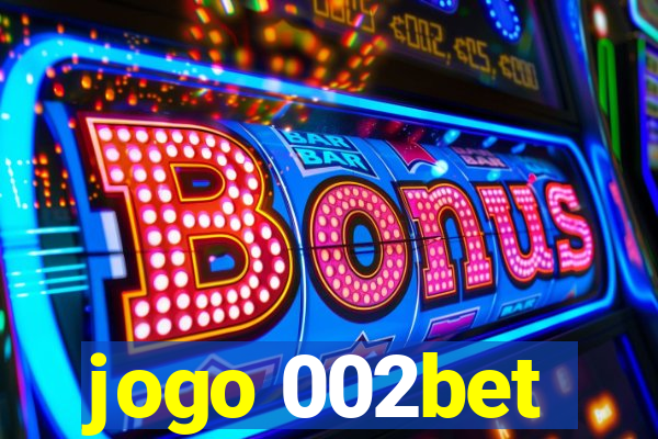 jogo 002bet