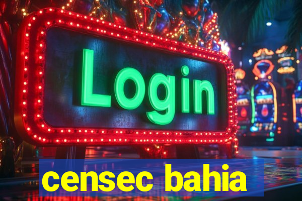 censec bahia