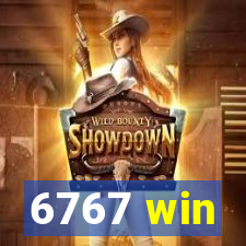 6767 win