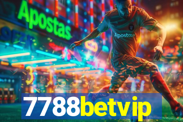 7788betvip