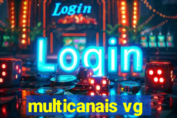 multicanais vg