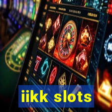 iikk slots