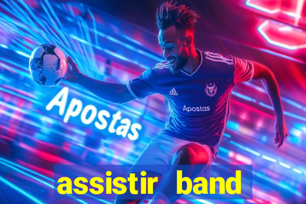 assistir band sports ao vivo gratis