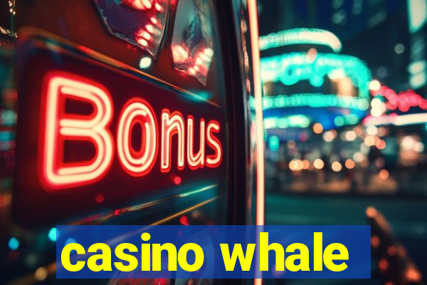 casino whale