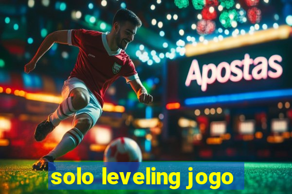 solo leveling jogo