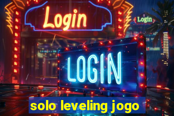 solo leveling jogo