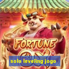 solo leveling jogo