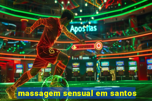 massagem sensual em santos