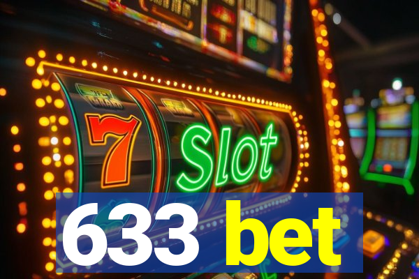 633 bet