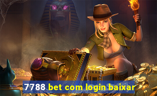 7788 bet com login baixar