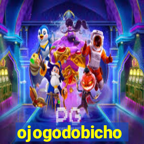 ojogodobicho