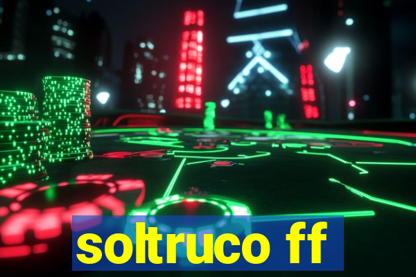 soltruco ff