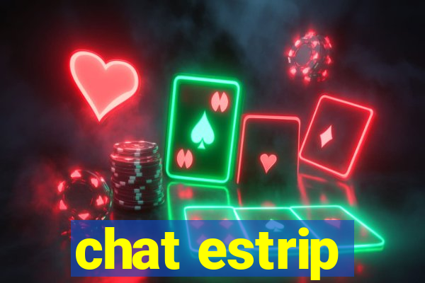 chat estrip