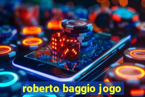 roberto baggio jogo