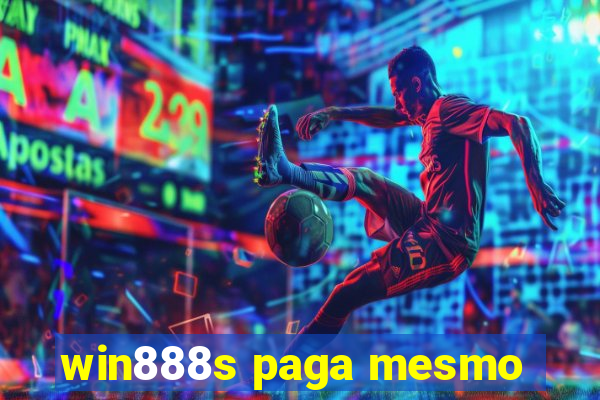 win888s paga mesmo