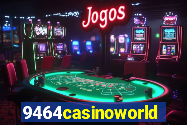 9464casinoworld